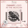 Canari Logo in the Mexican Style – SVG & CDR 50+ File